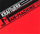  KRAFTWERK	The Man Machine	  